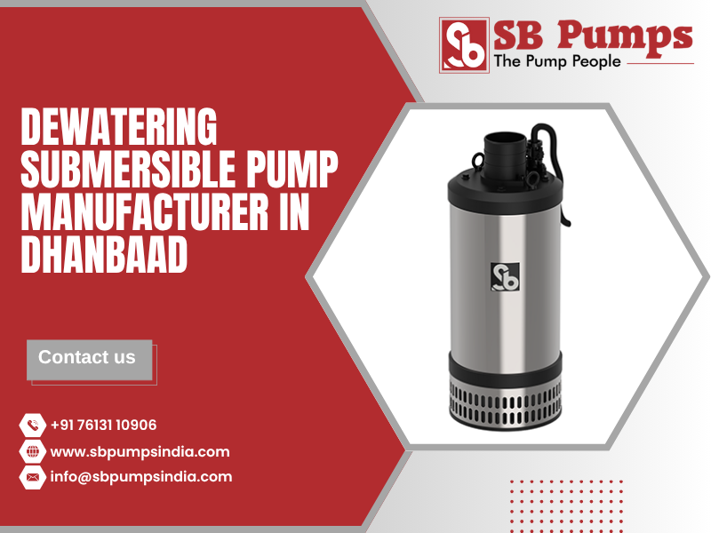 Dewatering Submersible Pump Manufacturer in Dhanbaad