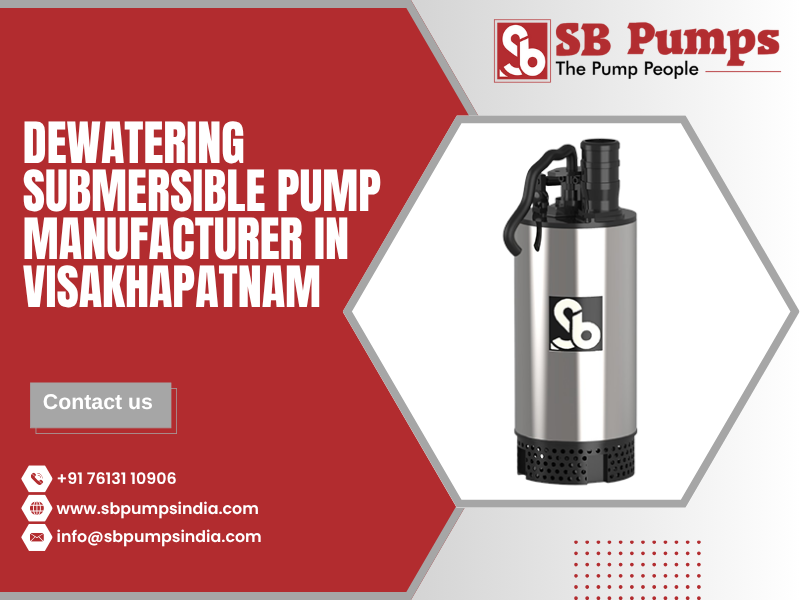 Dewatering Submersible Pump Manufacturer in Visakhapatnam