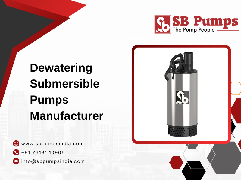Dewatering Submersible Pumps Manufacturer