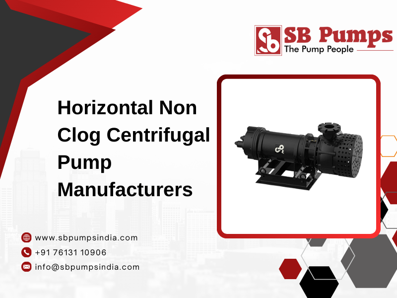 Horizontal Non Clog Centrifugal Pump Manufacturers