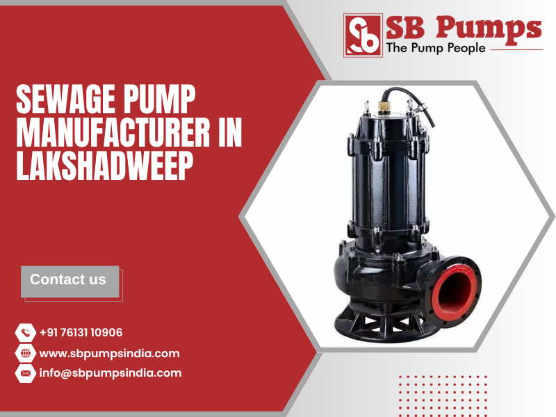 Sewage Pump Manufacturer in Lakshadweep