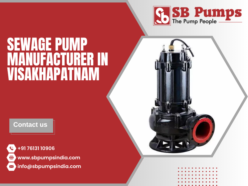 Sewage Pump Manufacturer in Visakhapatnam