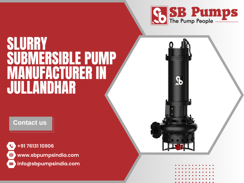 Slurry Submersible Pump Manufacturer in Jullandhar
