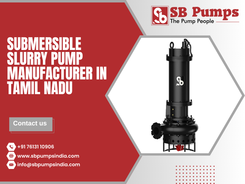 Submersible Slurry Pump Manufacturer in Tamil Nadu